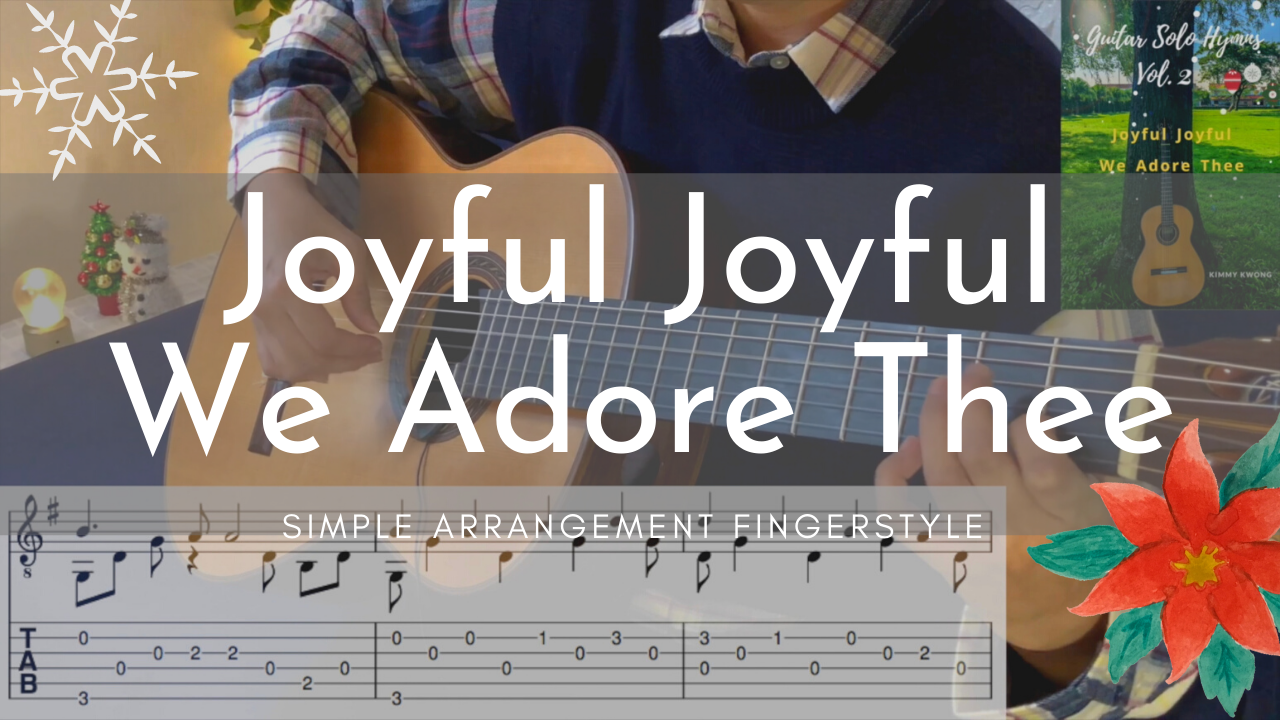[Guitar Video TAB] Joyful Joyful We Adore Thee (Christmas)