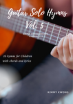 GUITAR SOLO HYMNS EBOOK VOL.5 FOR CHILDREN